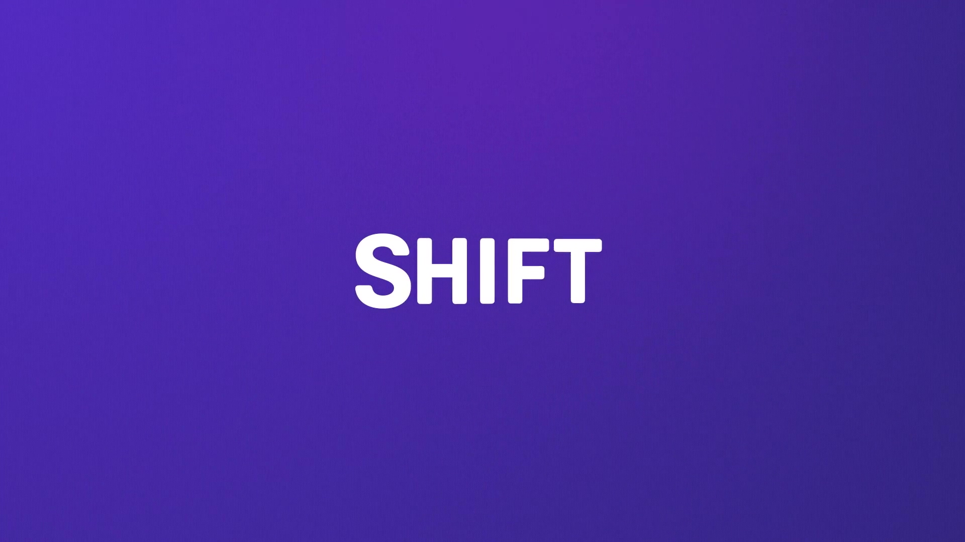 SHIFT